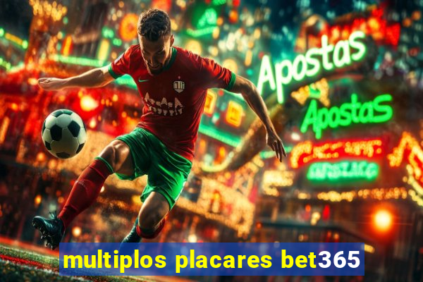 multiplos placares bet365